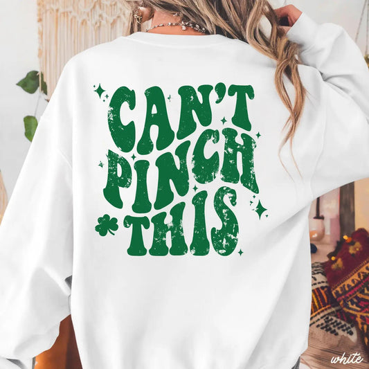 Pinch Me Sweatshirt